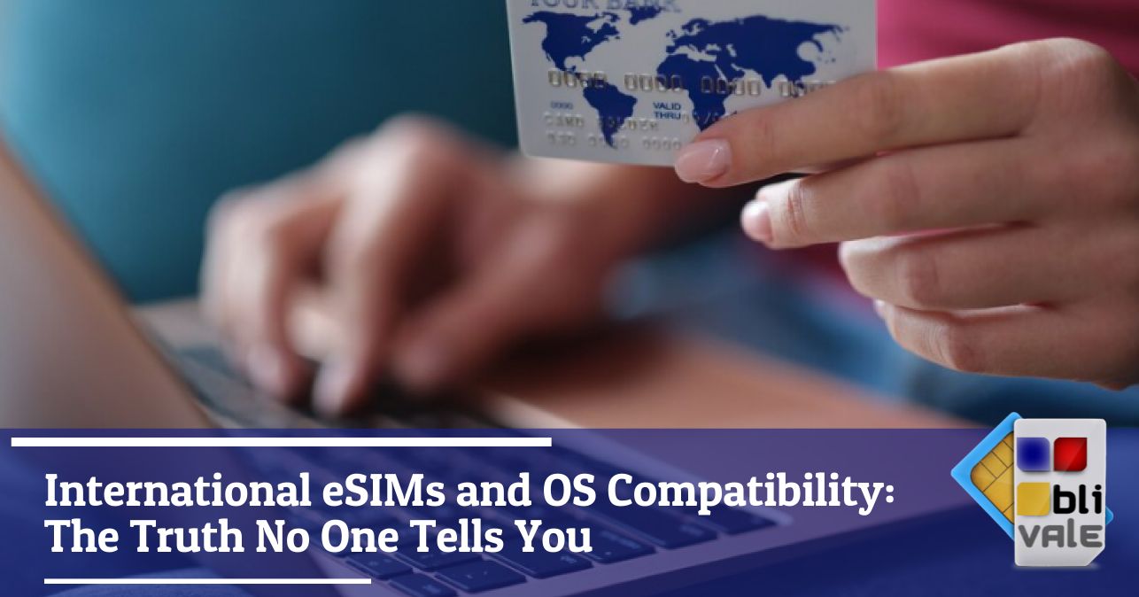 blivale_image_en_eSIM International and OS Compatibility_643x337 BLIVALE Blog: Guides and tips for worry-free travel - Results from #100